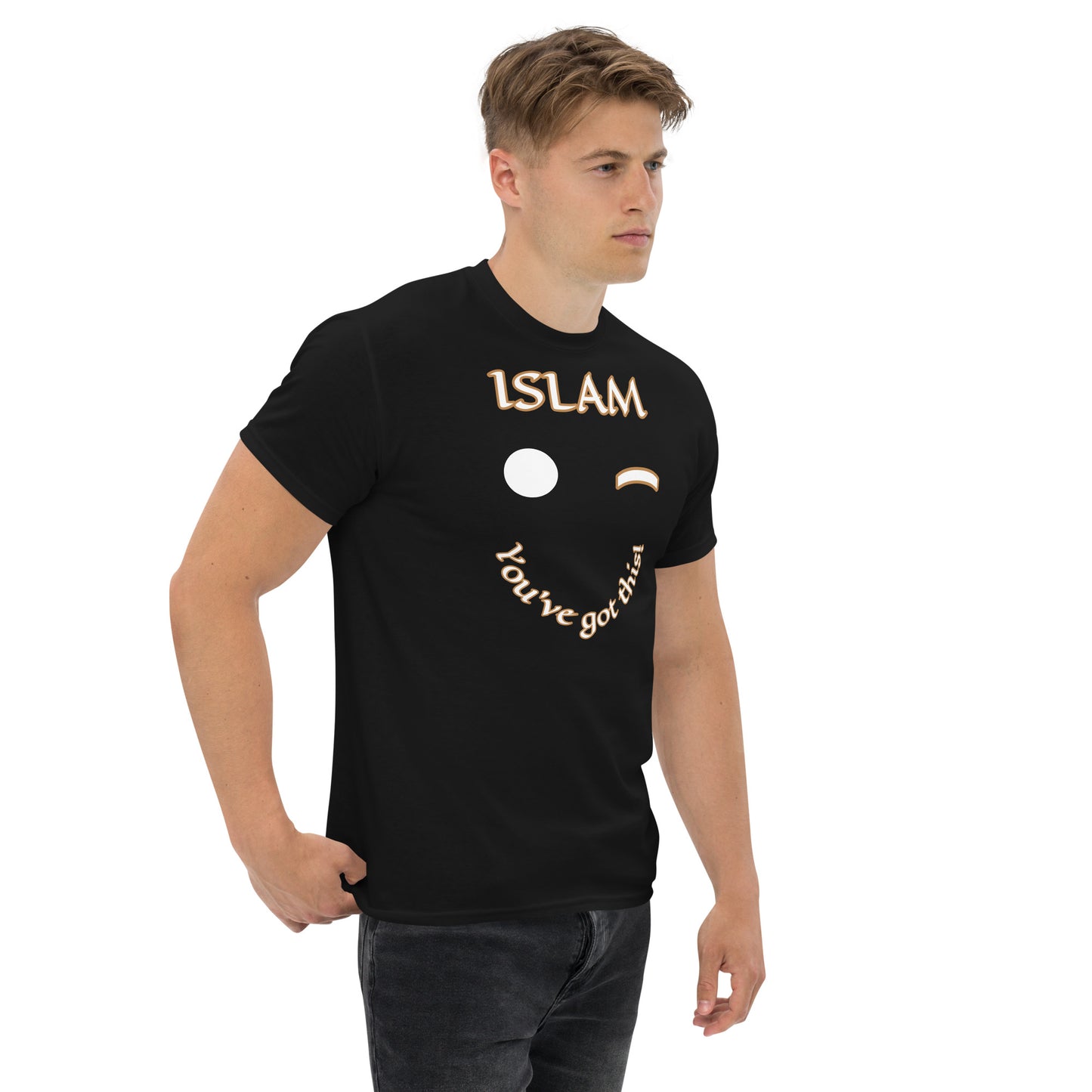 Islam You got this Unisex classic tee