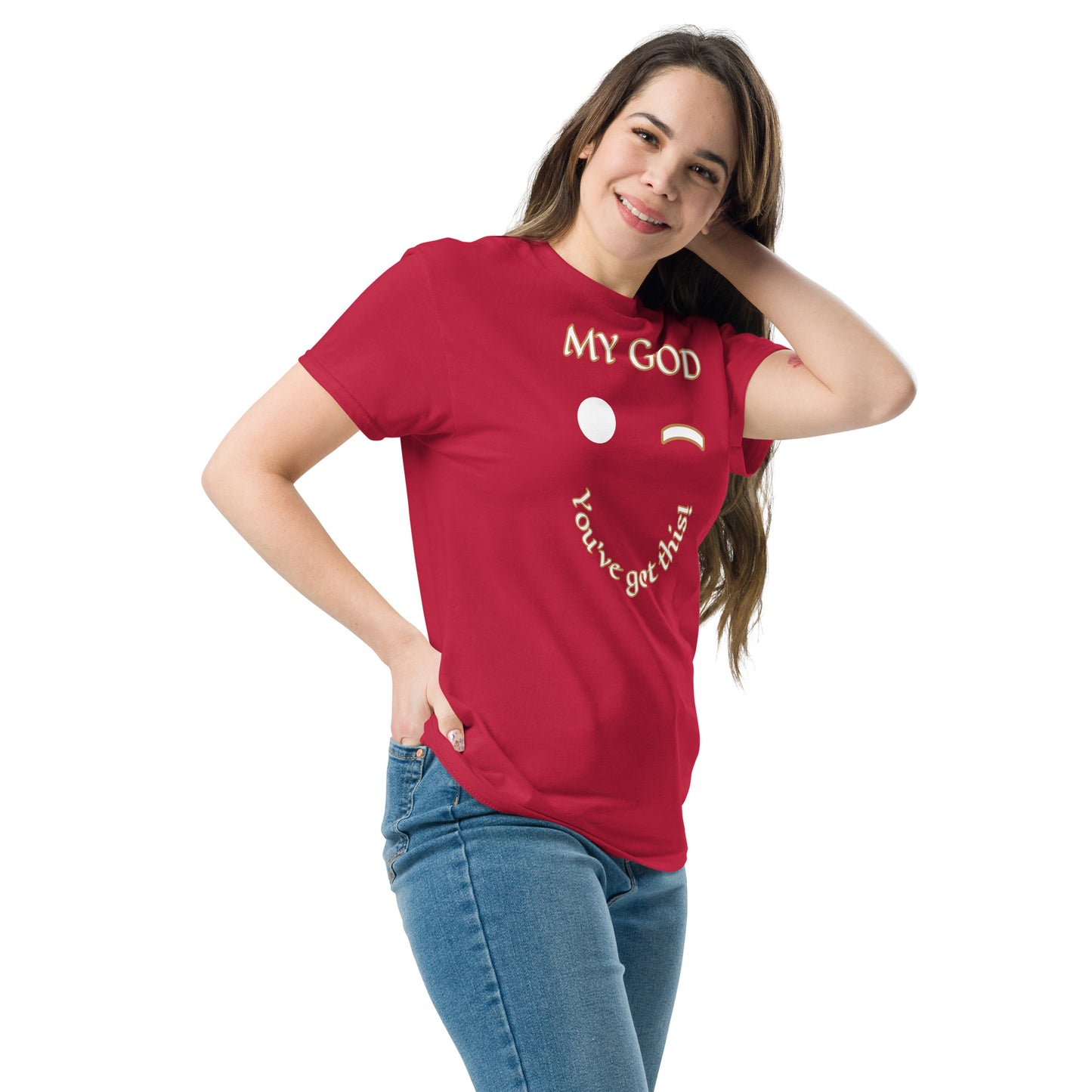 My GOD You got this Unisex classic tee