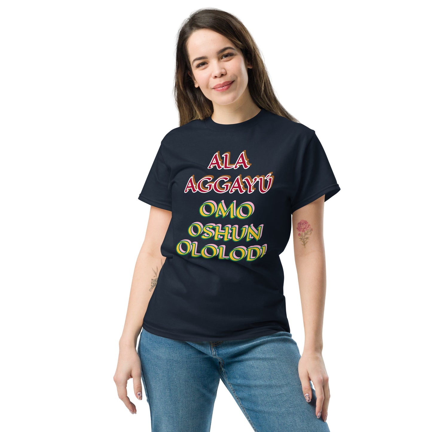 Ala Aggayu Omo Oshun Ololodi Lucumi Unisex classic tee