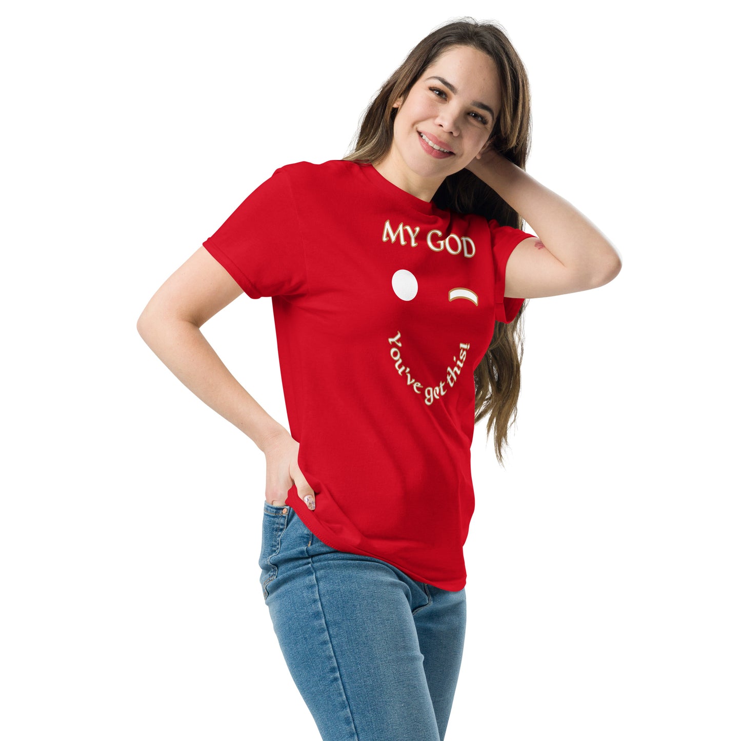 My GOD You got this Unisex classic tee