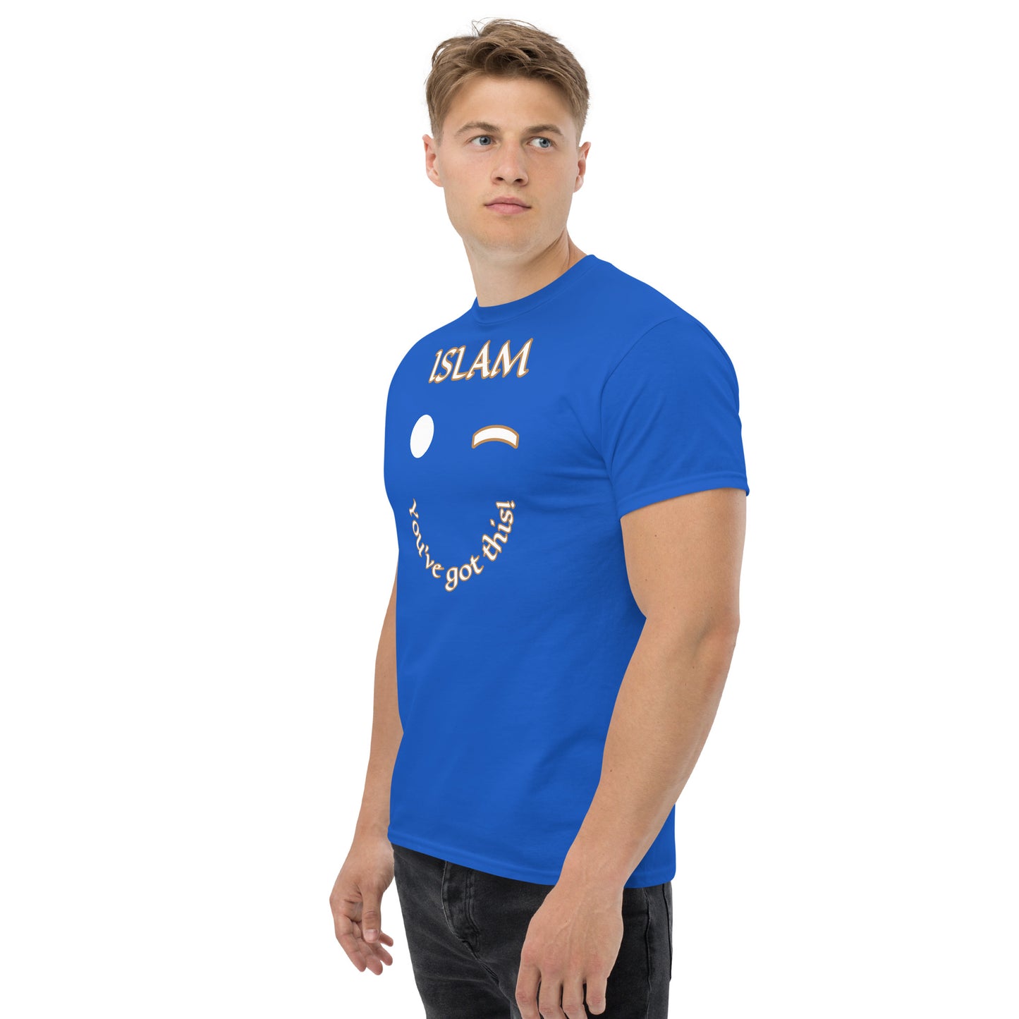 Islam You got this Unisex classic tee