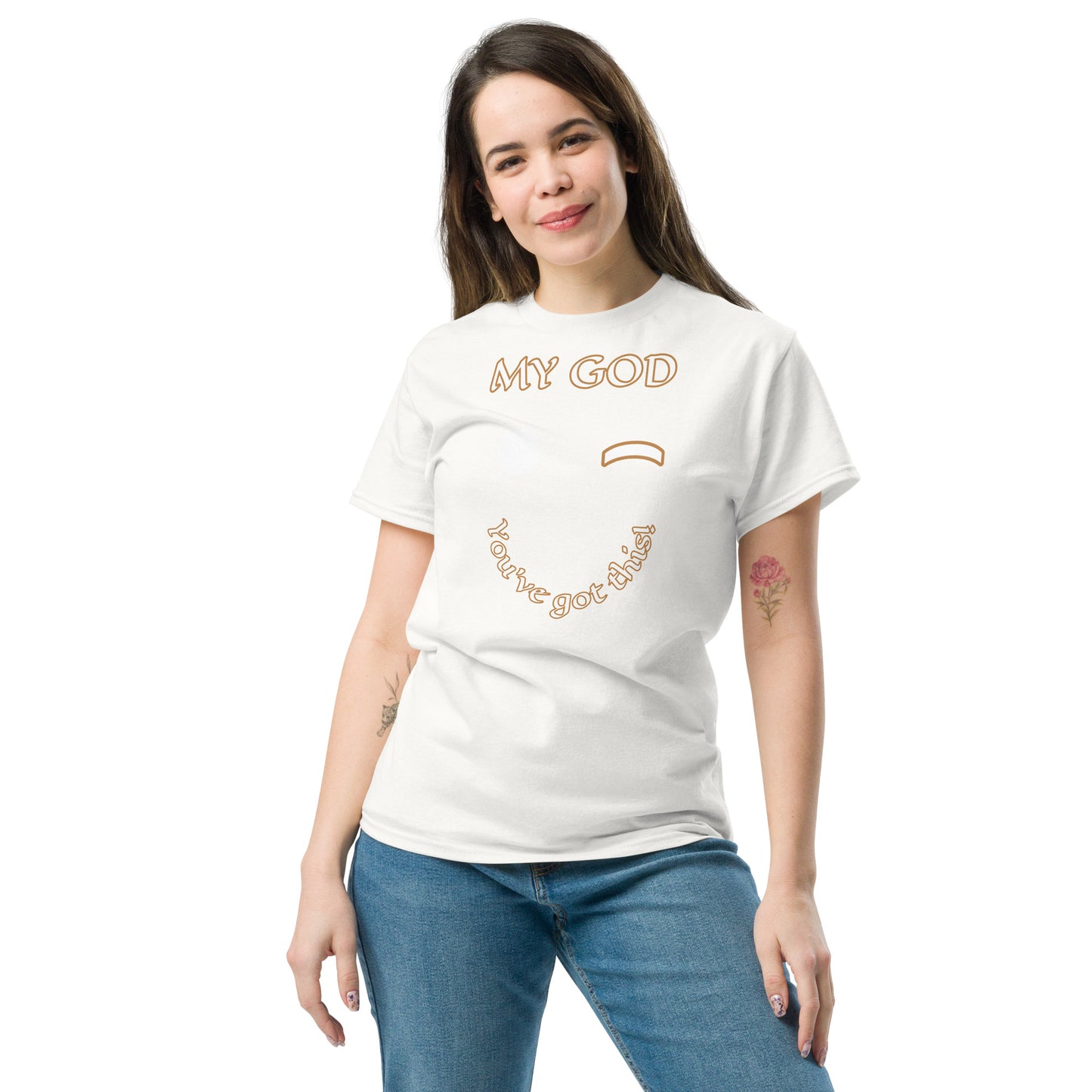 My GOD You got this Unisex classic tee