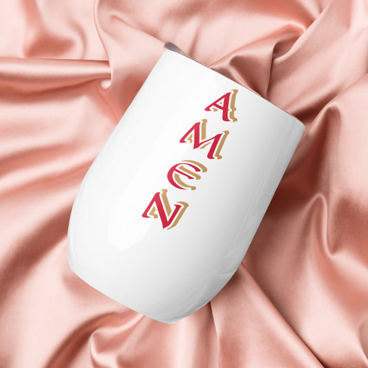 Amen White/Red Wine tumbler